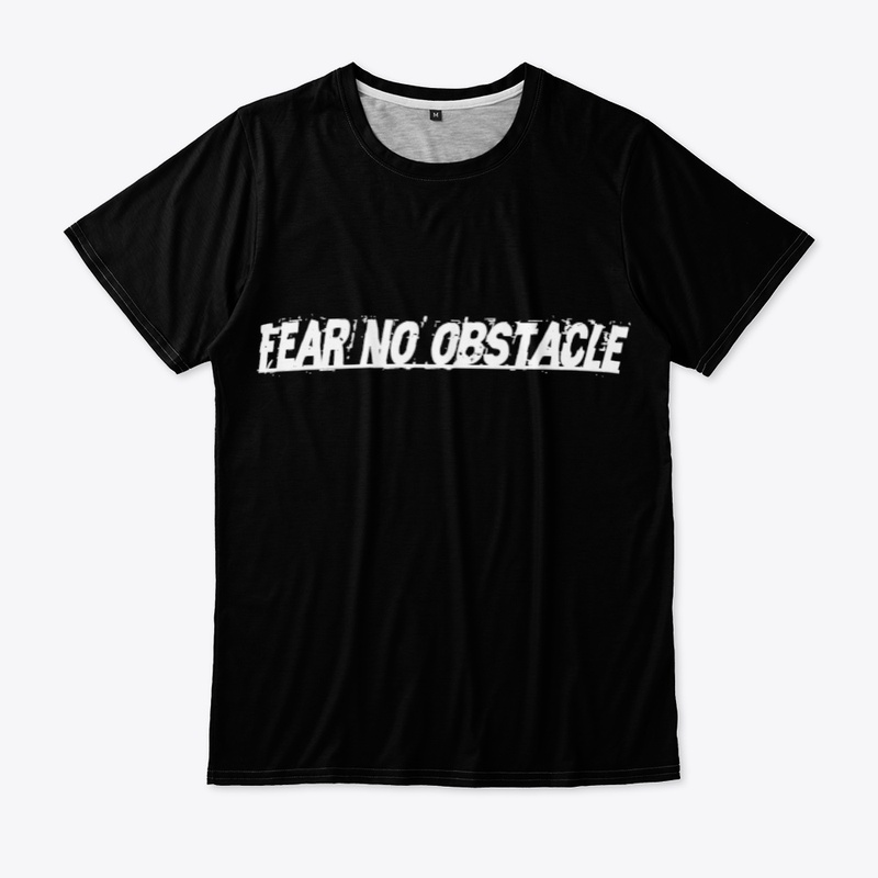 Fear no obstacle