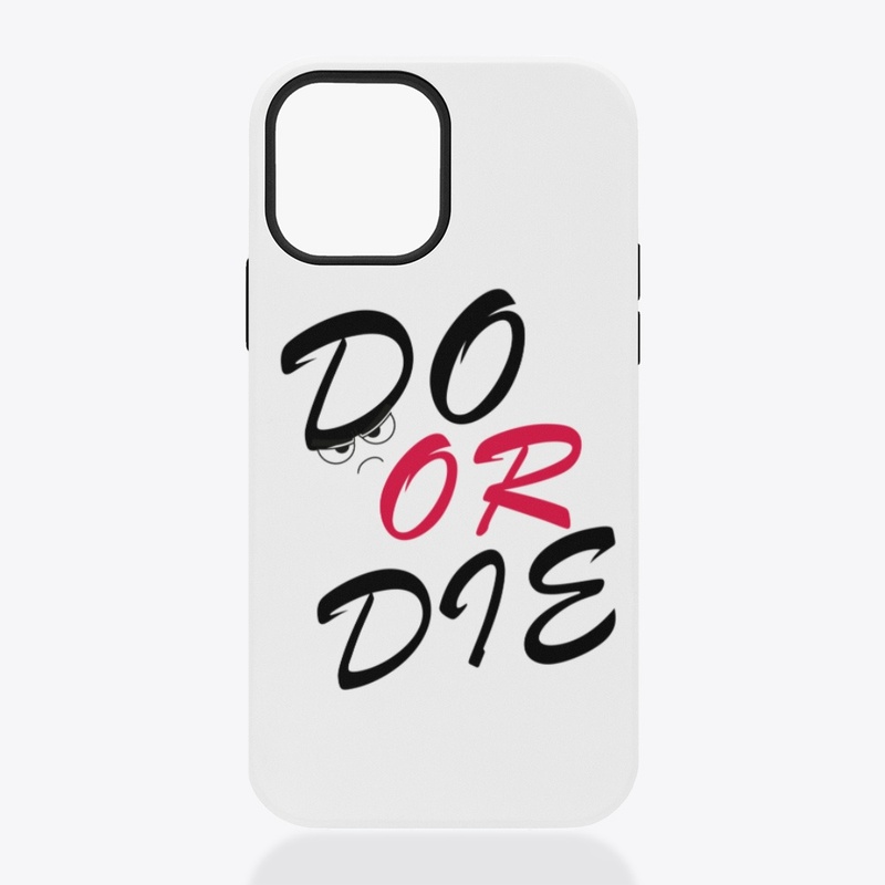 Do Or Die