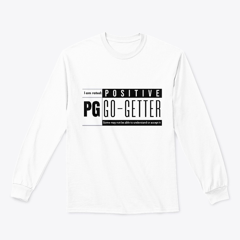 Rated PG - Positive Go-Getter