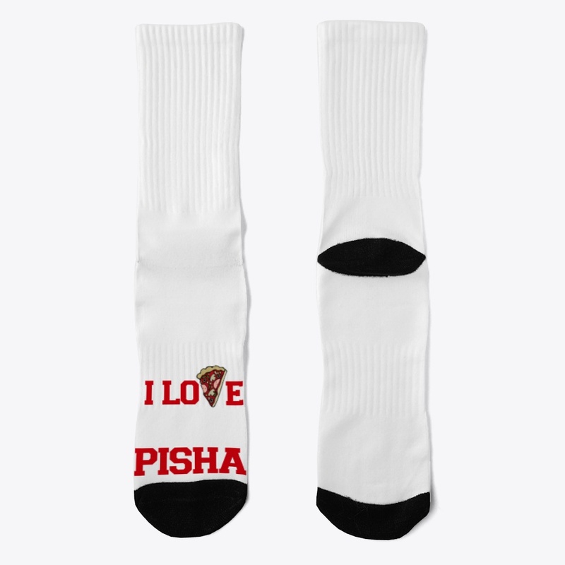 I love PISHA