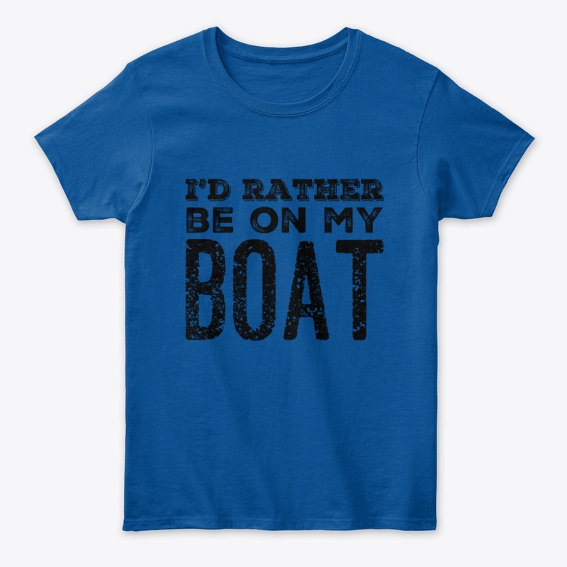 I’d rather be on my boat