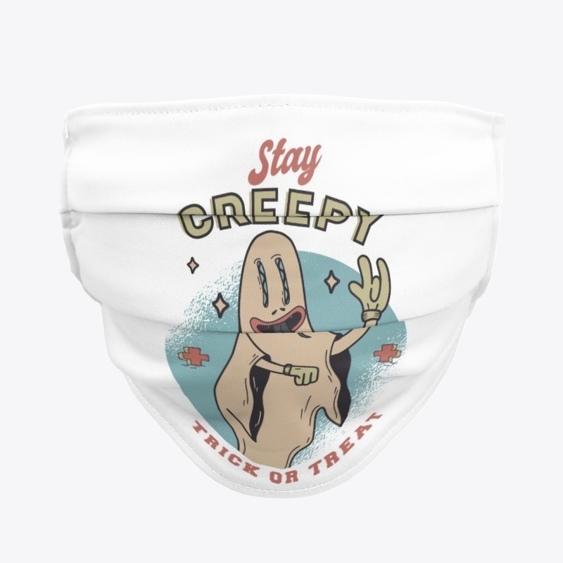 Stay CREEPY  trick or treat