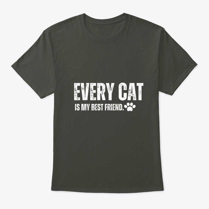 Every cat is my best friend.