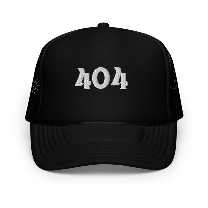 "404 Foam Trucker Hat"
