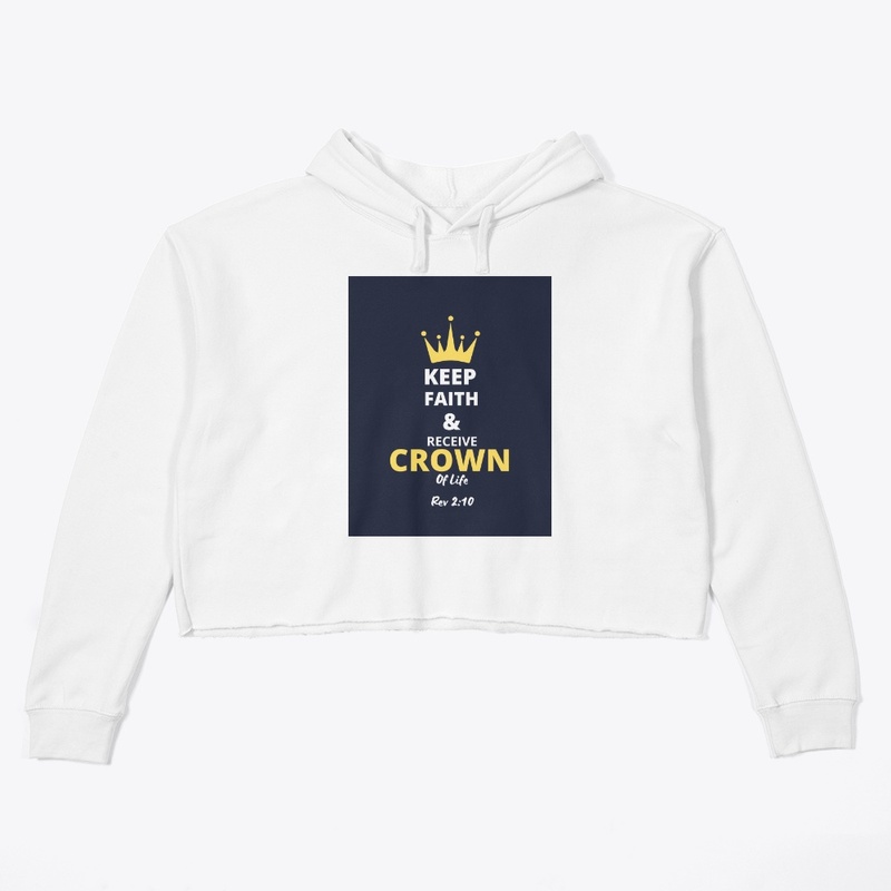 Keep Faith & Receive Crown of Life