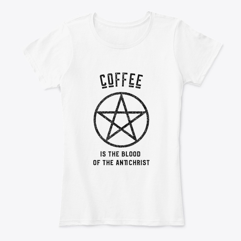 Coffee is the Blood of the Antichrist