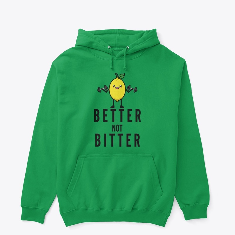 Better Not Bitter 