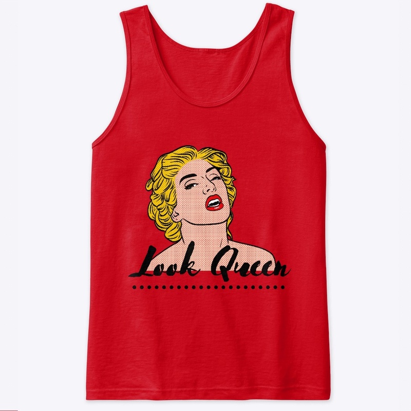 Look Queen