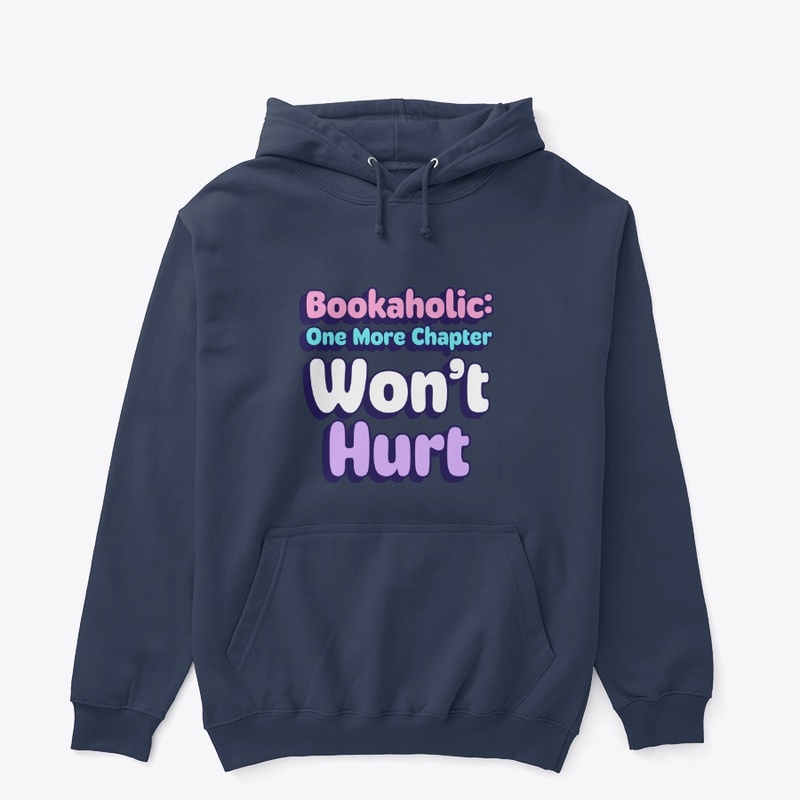 Bookaholic: One More Chapter Won't Hurt