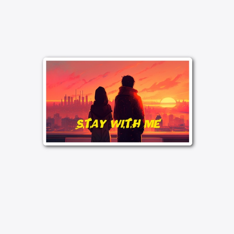 Stay with me printable