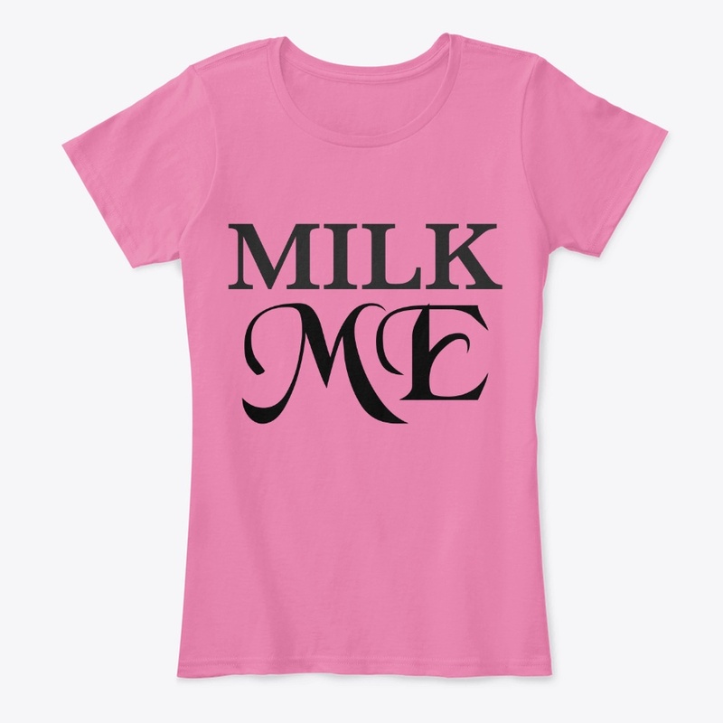 Milk Me