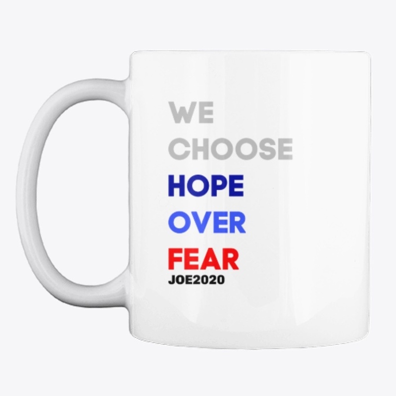 We Choose Hope Over Fear