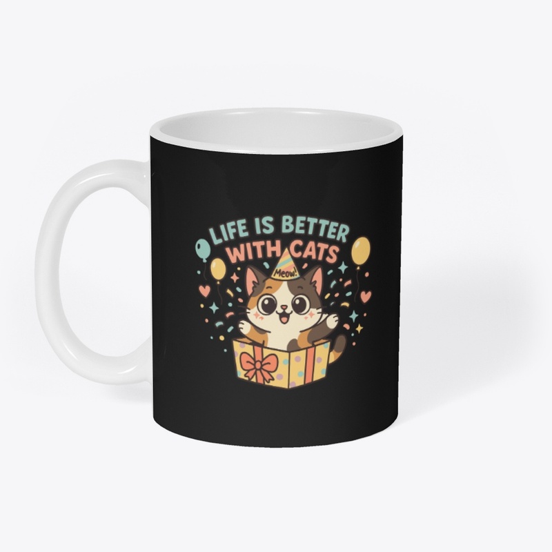 Life Is Better With Cats Surprise Gift
