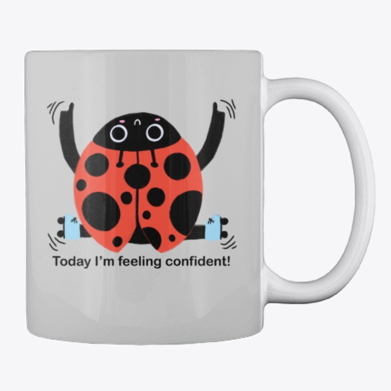 Today I'm Feeling Confident