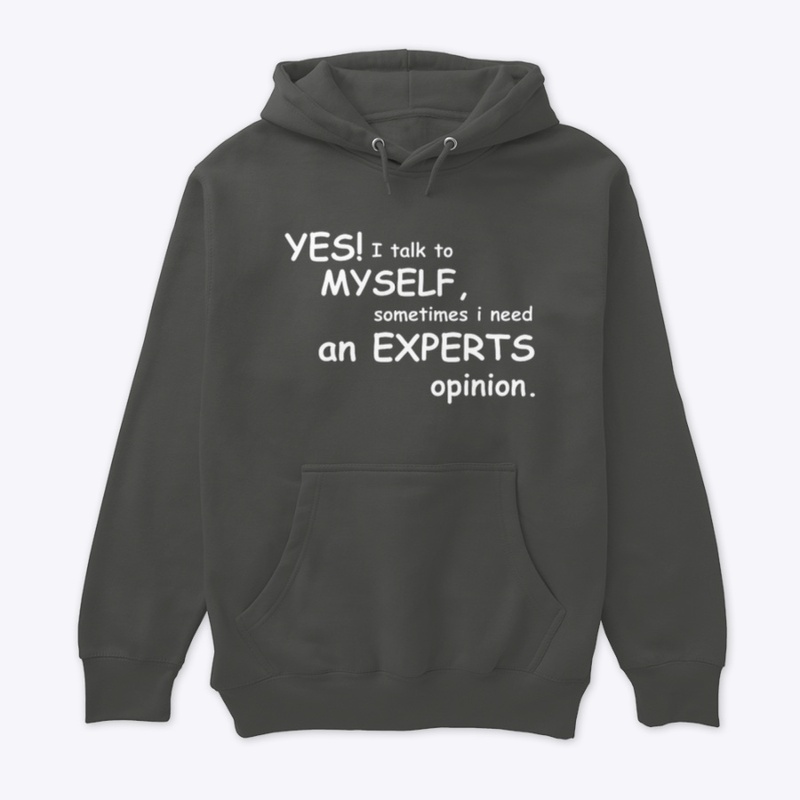 “Yes I talk to myself”