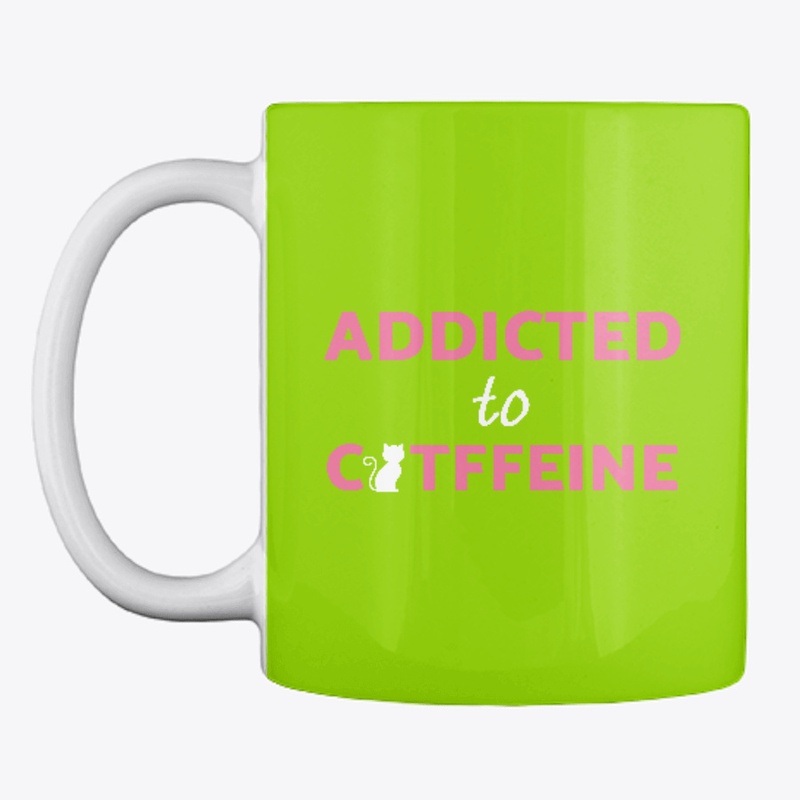 Addicted To Catffeine