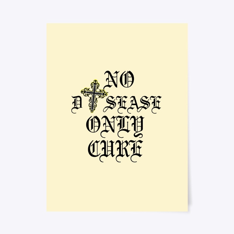 NO DISEASE ONLY CURE