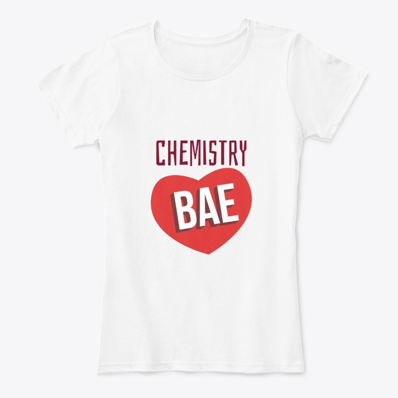 I Love Chemistry Bae