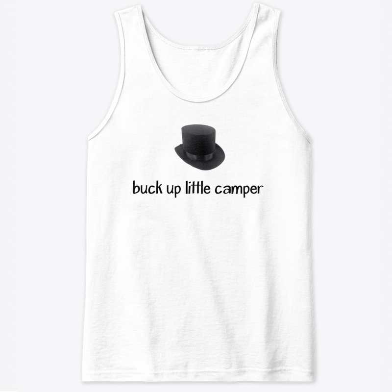 Better Off Dead - Buck up little camper