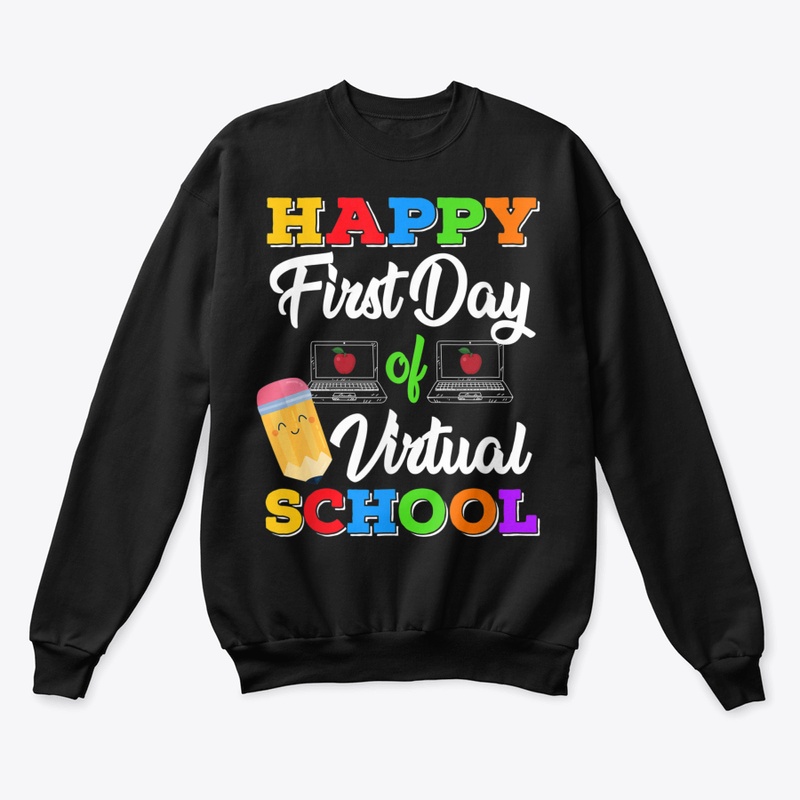 Happy First Day Of Virtual School Kids O