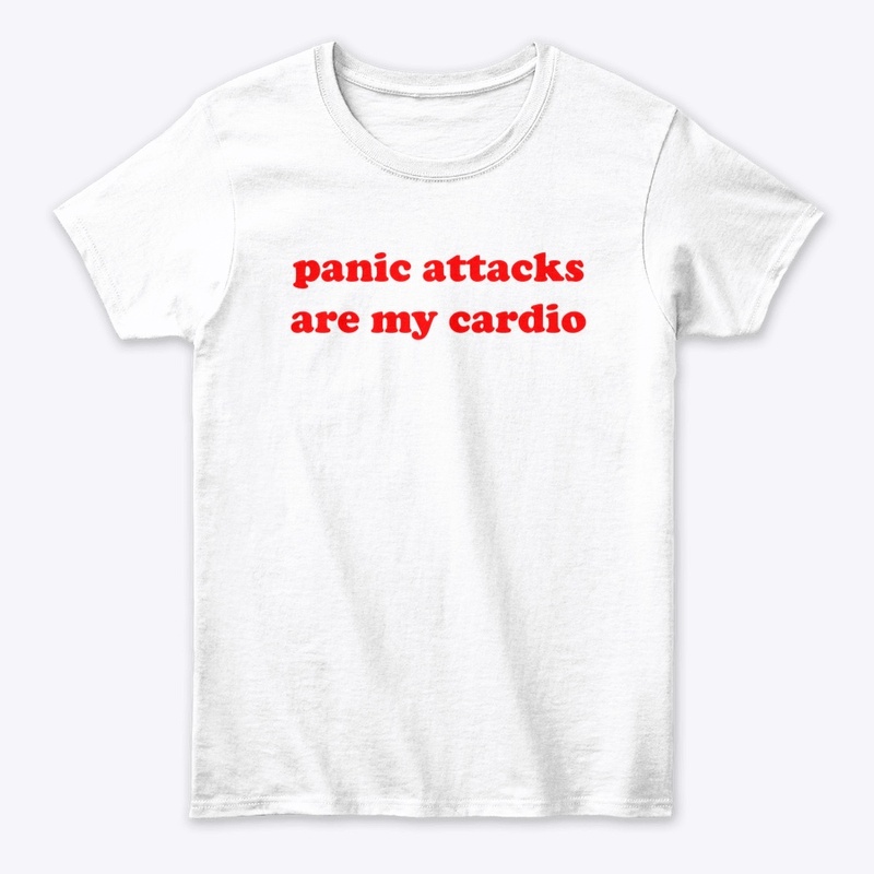 panic attacks are my cardio