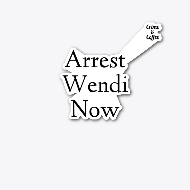 Arrest Wendi Now Collection