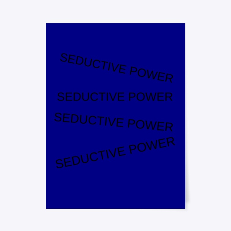 The poster of seductive Power