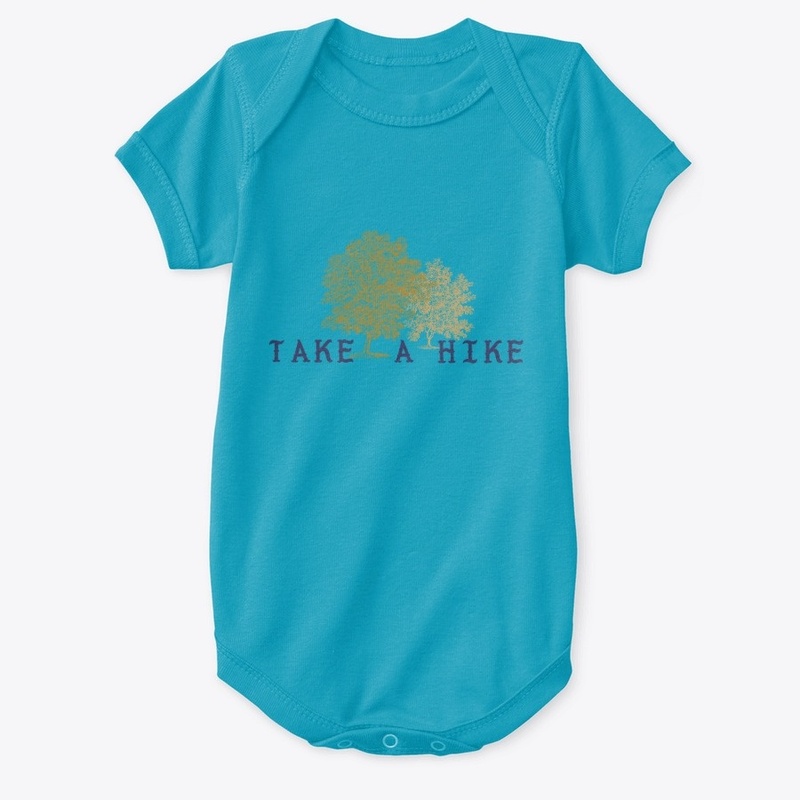 Take A Hike Men Women Kids + Pets