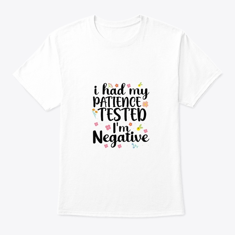 Patience Tested, I'm Negative