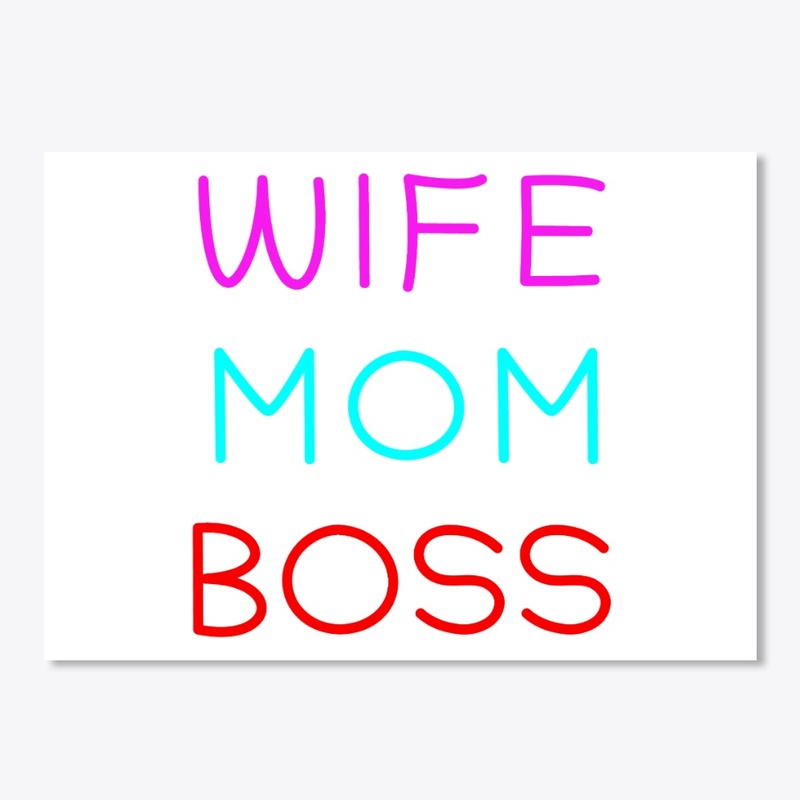 WIFE MOM BOSS
