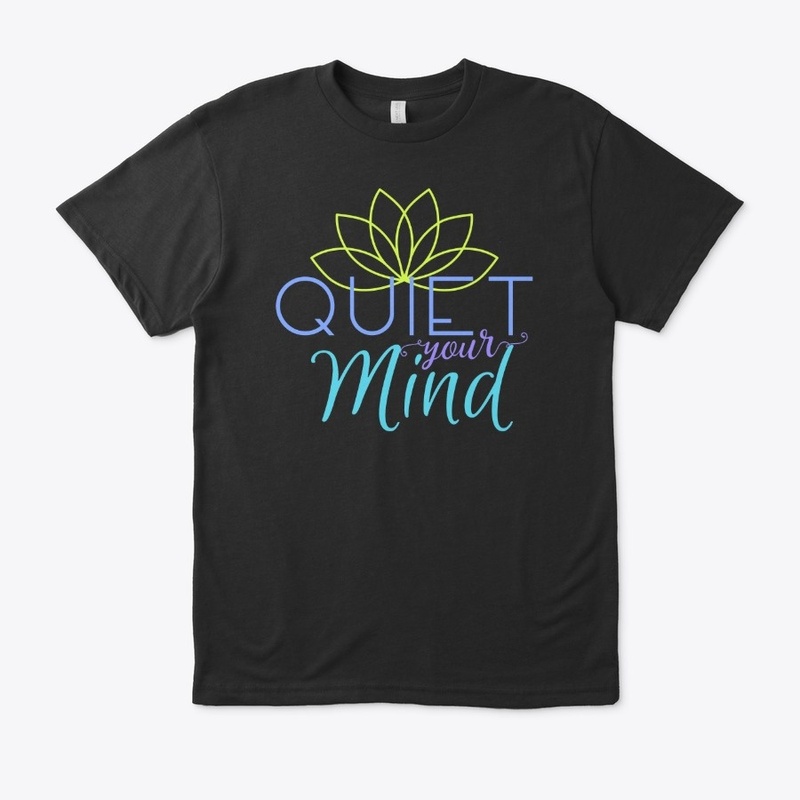 Quiet Your Mind Yoga Tee