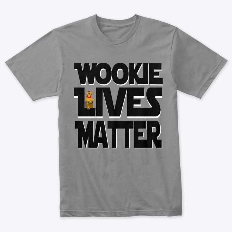 Wookie Lives Matter