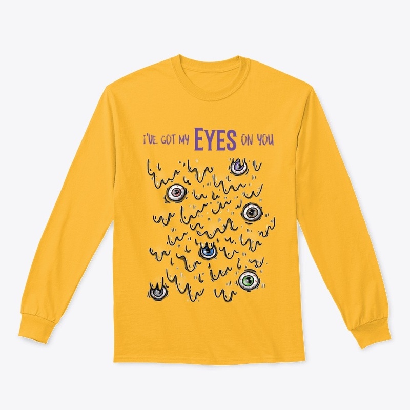 I've Got My Eyes on You
