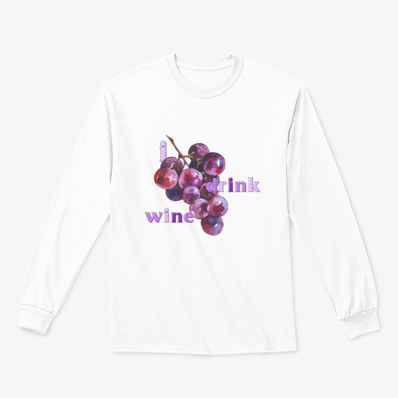 I Drink Wine