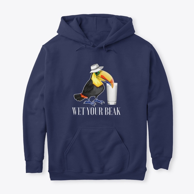 Wet Your Beak Hoodie