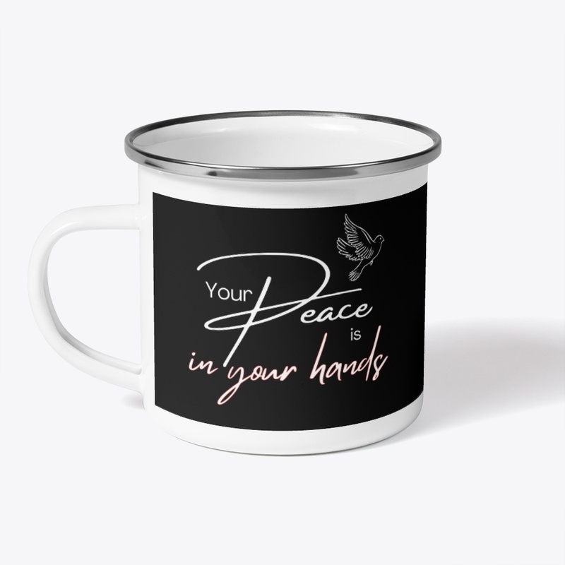 Your PEACE is in your hands Typography