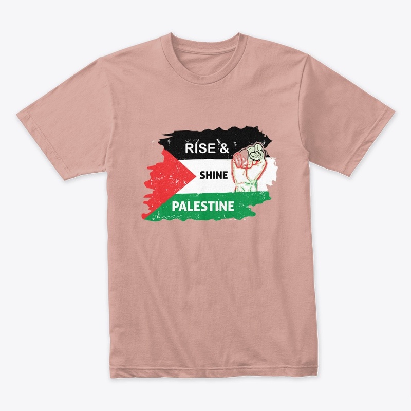 Rise & Shine Palestine