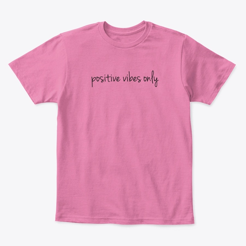 Positive Vibes Only