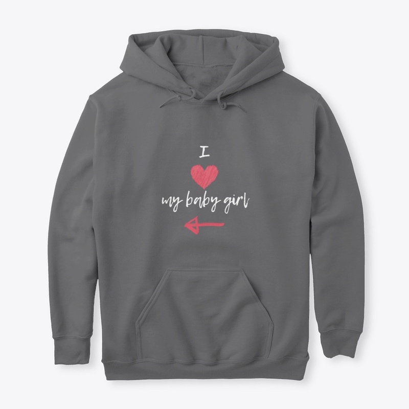 Love my baby girl | gift for moms