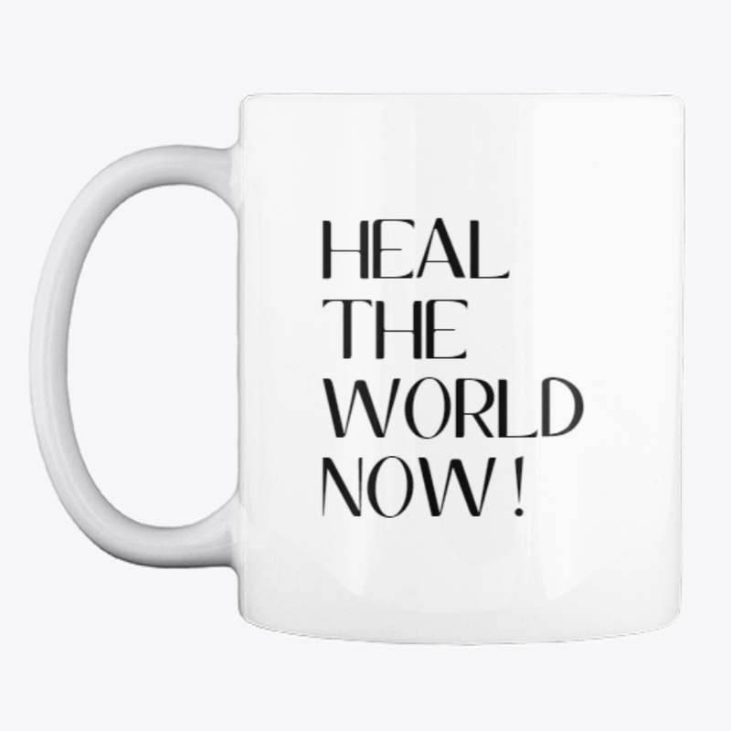 HEAL THE WORLD NOW !