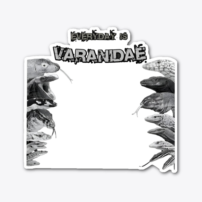 EVERYDAY IS VARANIDAE