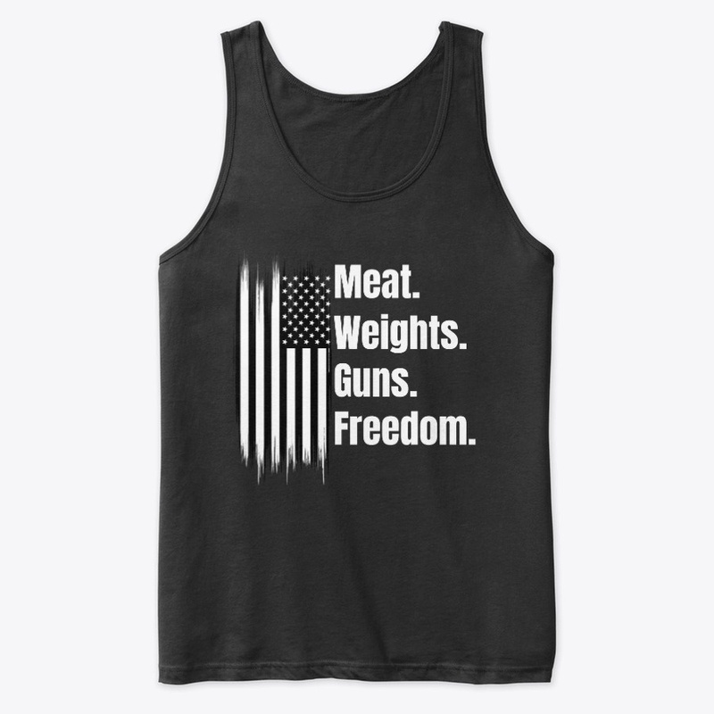 Meat, Weights, Guns, Freedom