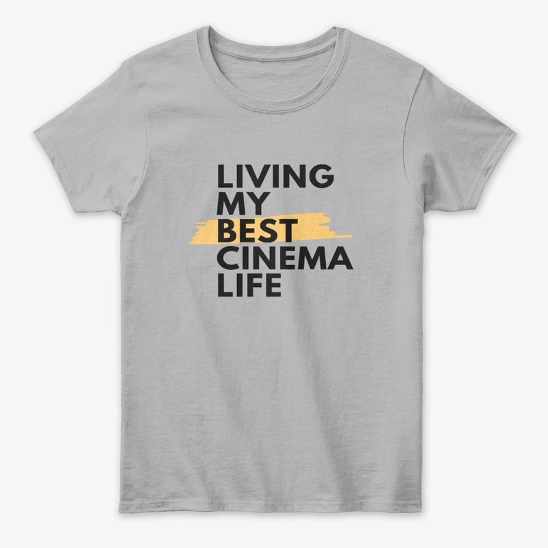 Living My Best Cinema Life women's tee