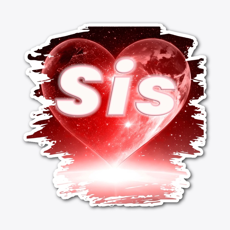 A loving gift of the heart to my Sister