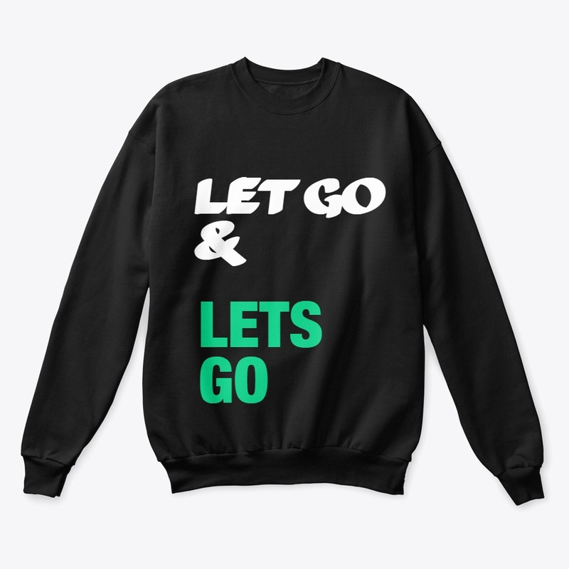 LETS GO-LET GO