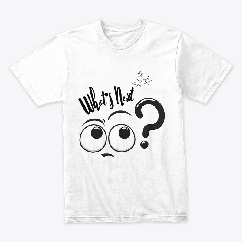 What's Next? A T-Shirt for Curious Minds