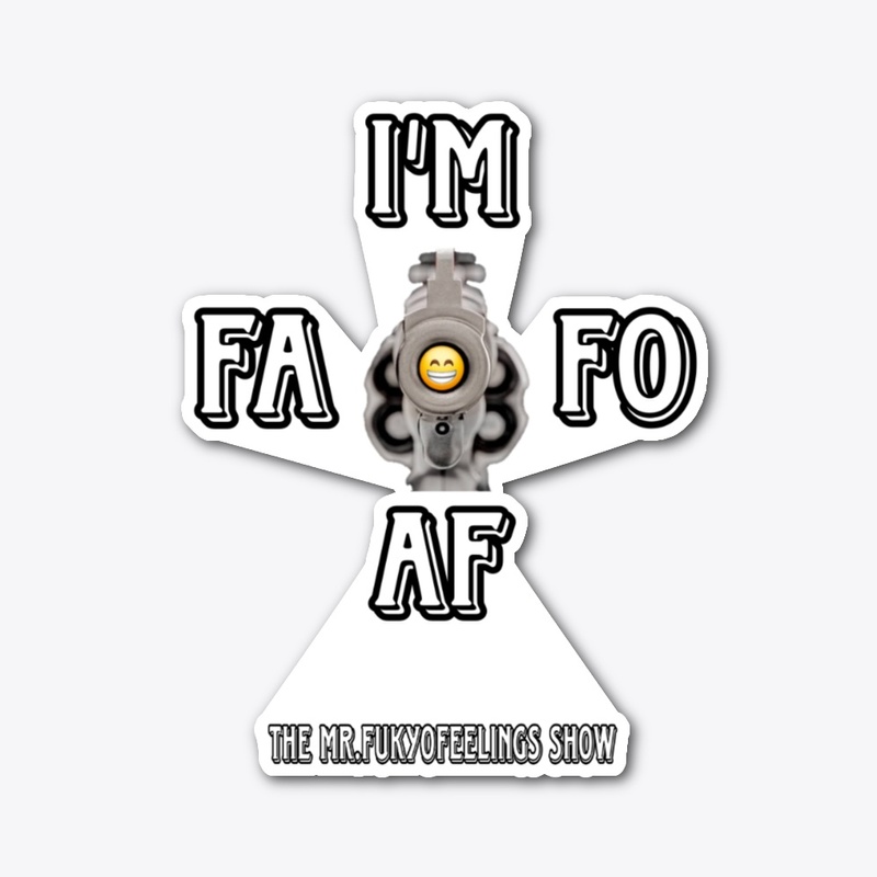 I Am FAFO AF REVOLVE 01