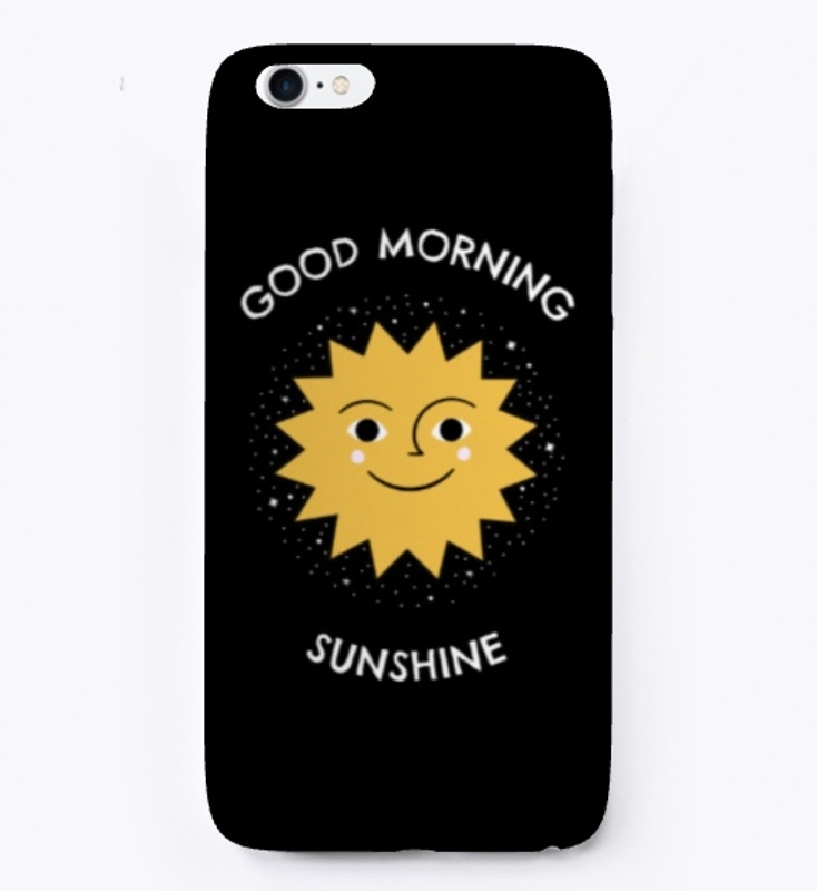 Good Morning Sunshine