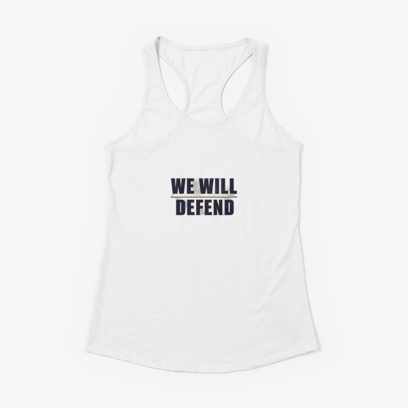 We Will Defend - Women's Racerback Tank