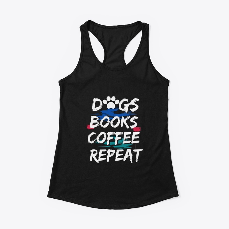 DOGS BOOKS COFFEE REPEAT